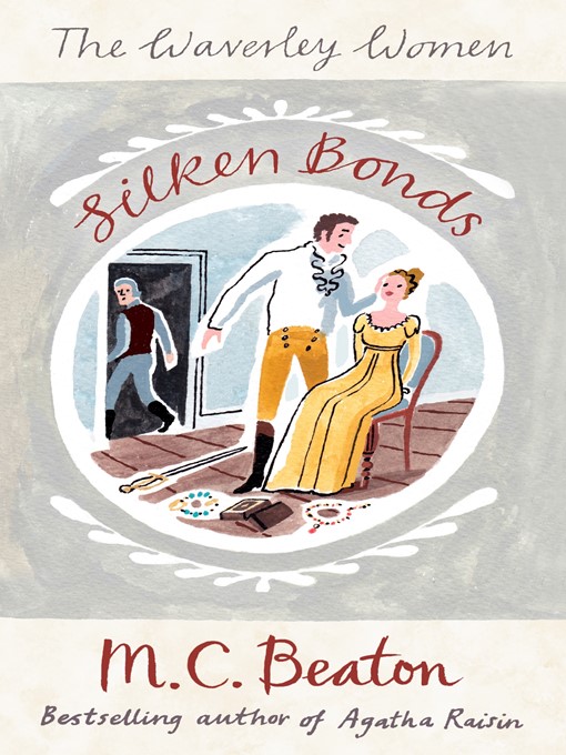 Title details for Silken Bonds by M.C. Beaton - Available
